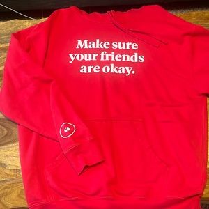 Make Sure Your Friends Are Okay Sweatshirt